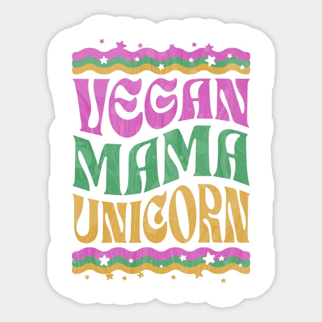 Vegan Mama Unicorn, Vegan Moms, Christmas Gifts 2023, Vegan Mothers Day 2024 Sticker by KindWanderer